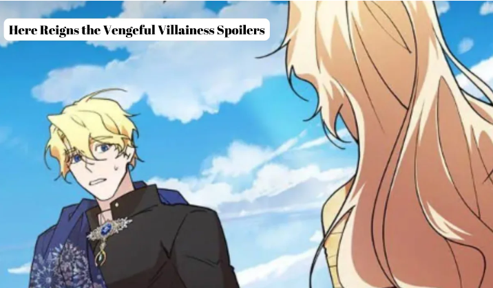 here reigns the vengeful villainess spoiler