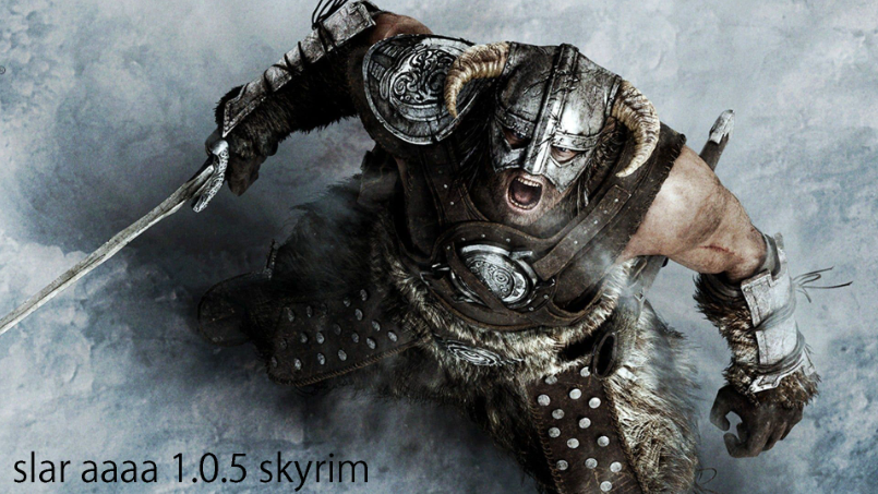 slar aaaa 1.0.5 skyrim