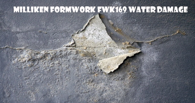 milliken formwork fwk169 water damage